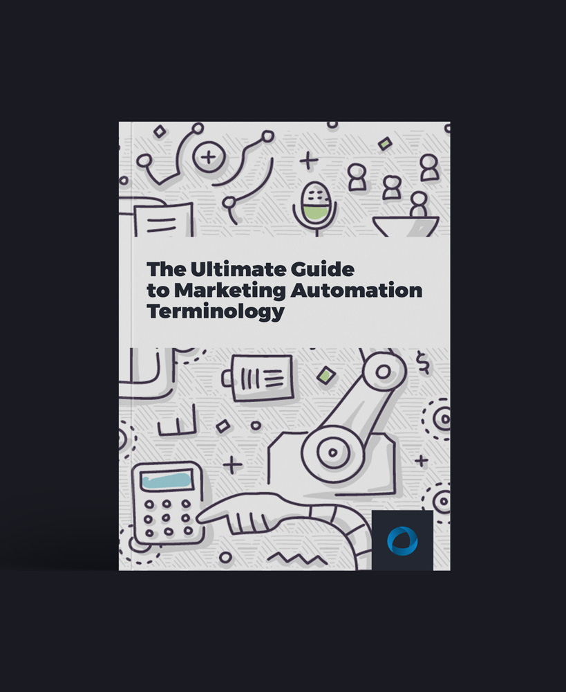 The Ultimate Guide to Marketing Automation Terminology
